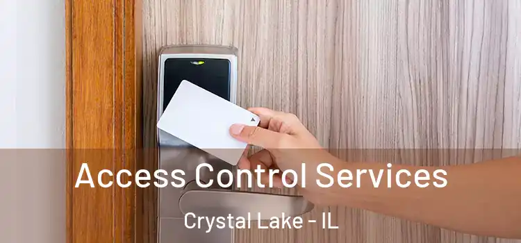 Access Control Services Crystal Lake - IL