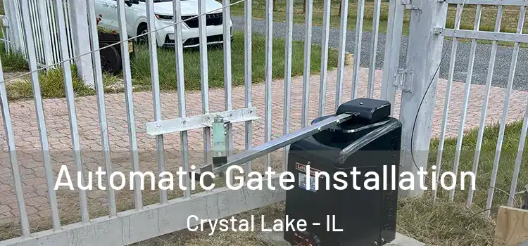 Automatic Gate Installation Crystal Lake - IL