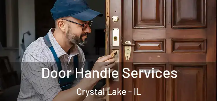 Door Handle Services Crystal Lake - IL