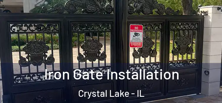Iron Gate Installation Crystal Lake - IL