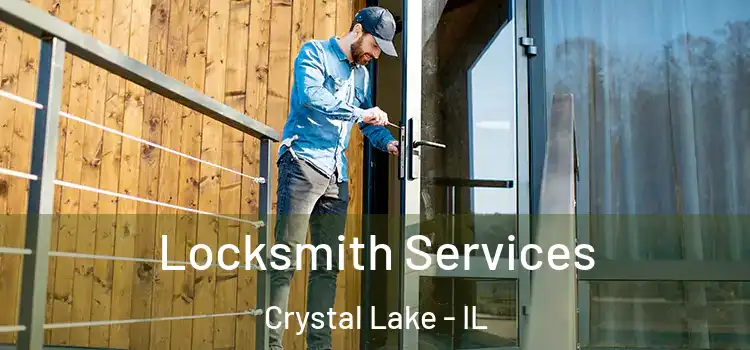 Locksmith Services Crystal Lake - IL