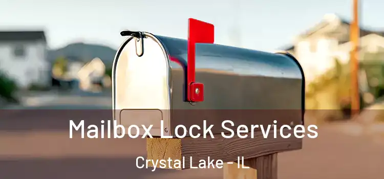 Mailbox Lock Services Crystal Lake - IL