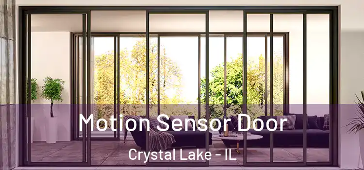 Motion Sensor Door Crystal Lake - IL