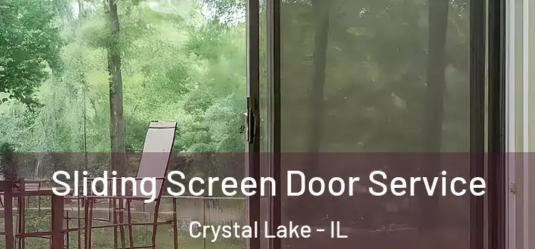 Sliding Screen Door Service Crystal Lake - IL